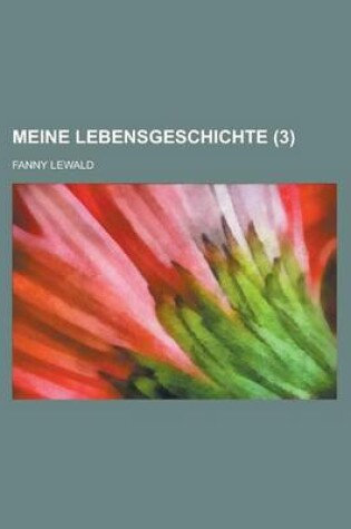 Cover of Meine Lebensgeschichte (3 )