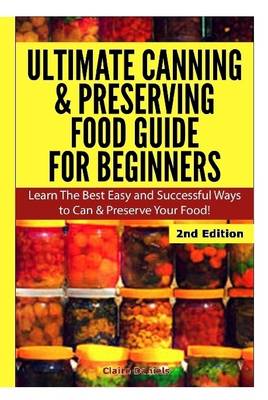 Book cover for Ultimate Canning & Preserving Food Guide for Beginners