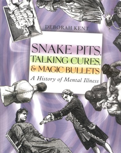 Book cover for Snake Pits, Talking Cures, & Magic Bullets