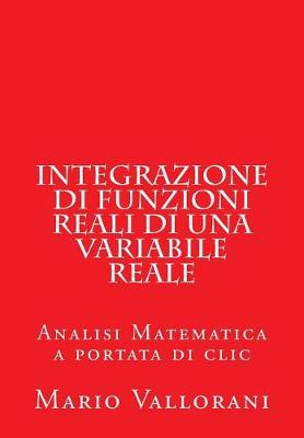 Cover of Integrazione di Funzioni Reali di una Variabile Reale