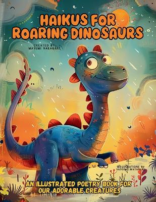 Book cover for Haikus for Roaring Dinosaurs