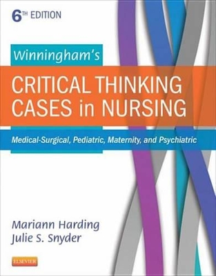 Cover of Winningham's Critical Thinking Cases in Nursing - E-Book