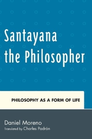 Cover of Santayana the Philosopher