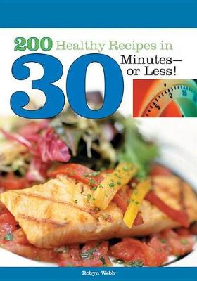 Book cover for 200 Healthy Recipes in 30 Minutes--Or Less!