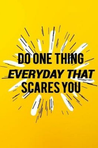 Cover of Do One Thing Every Day That Scares You