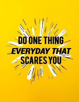 Book cover for Do One Thing Every Day That Scares You