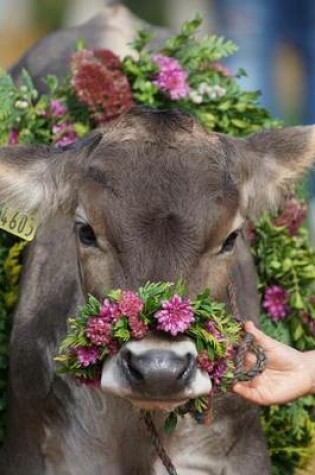 Cover of A Flower-Bedecked Cow inn Appenzellerland Switzerland