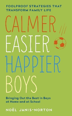 Book cover for Calmer, Easier, Happier Boys