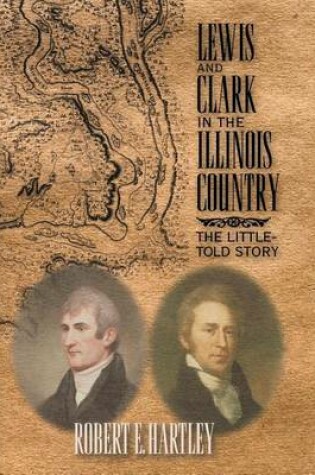 Cover of Lewis and Clark in the Illinois Country