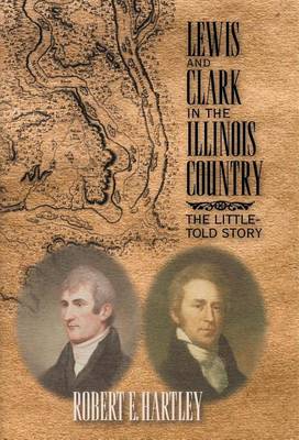 Book cover for Lewis and Clark in the Illinois Country