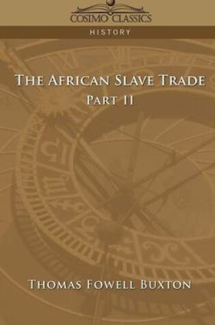 Cover of The African Slave Trade - Part II