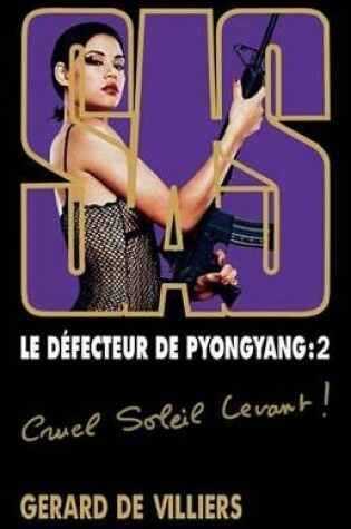 Cover of SAS 169 Le Defecteur de Pyongyang T2