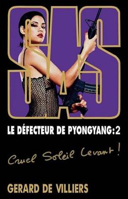 Book cover for SAS 169 Le Defecteur de Pyongyang T2