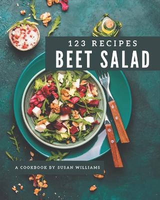 Book cover for 123 Beet Salad Recipes