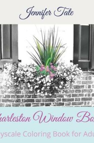 Cover of Charleston Window Boxes
