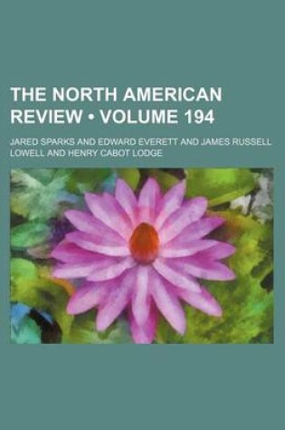 Cover of The North American Review (Volume 194)