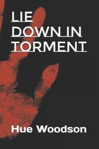 Cover of Lie Down in Torment