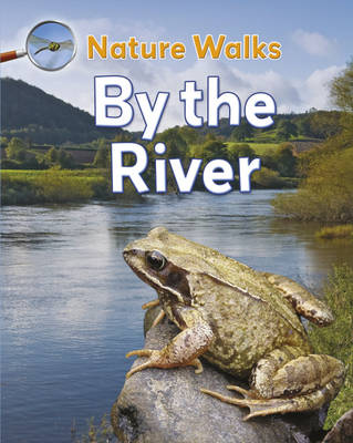 Book cover for Nature Walks: By the River
