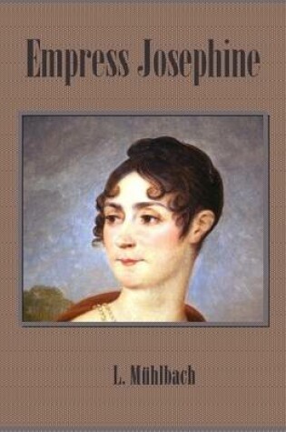 Cover of Empress Josephine (Illustrated)