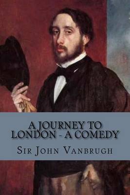 Book cover for A Journey to London - A Comedy