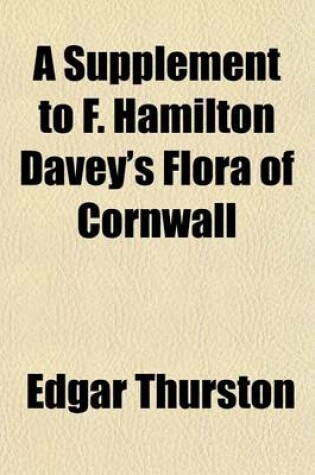 Cover of A Supplement to F. Hamilton Davey's Flora of Cornwall