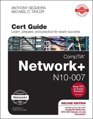 Cover of CompTIA Network+ N10-007 Cert Guide, Deluxe Edition