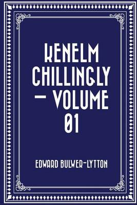 Book cover for Kenelm Chillingly - Volume 01