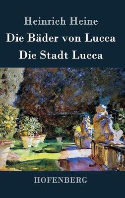 Book cover for Die Bäder von Lucca / Die Stadt Lucca