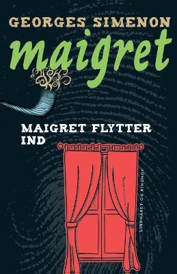 Book cover for Maigret flytter ind