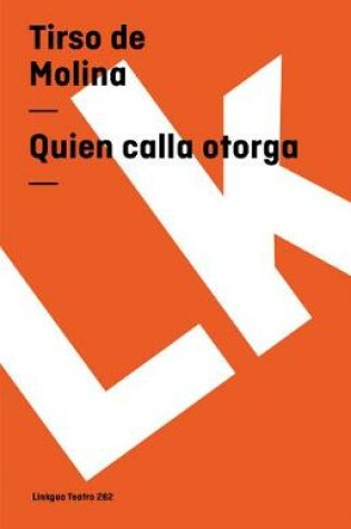 Cover of Quien Calla Otorga