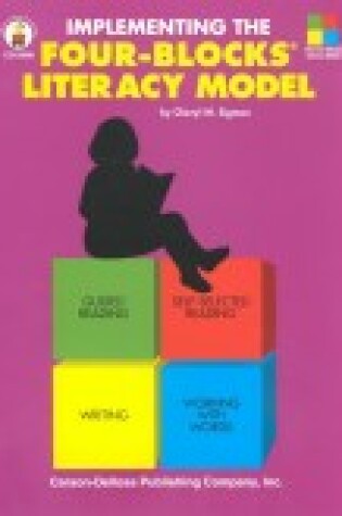 Cover of Implementing the 4-Blocks Literacy Model