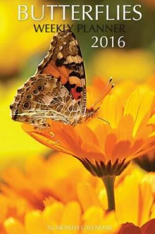 Cover of Butterflies Weekly Planner 2016
