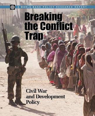 Book cover for Breaking the Conflict Trap: Civil War and Development Policy