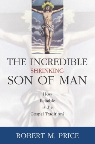 Cover of Incredible Shrinking Son of Man