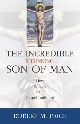 Book cover for Incredible Shrinking Son of Man