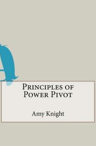 Cover of Principles of Power Pivot