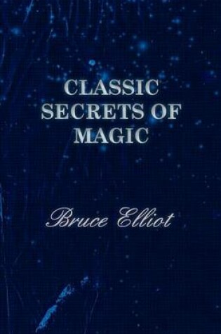 Cover of Classic Secrets of Magic