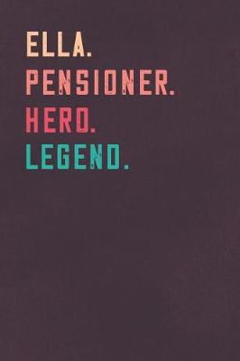 Book cover for Ella. Pensioner. Hero. Legend.