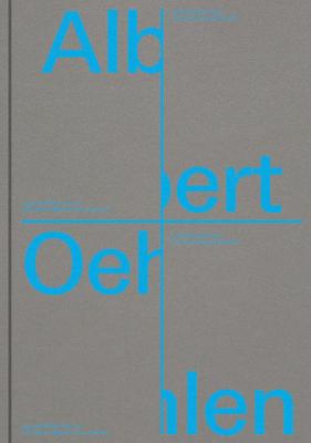 Book cover for Albert Oehlen: Big Paintings by Me with Small Paintings by Others