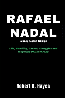 Book cover for Rafael Nadal Journey Beyond Triumph