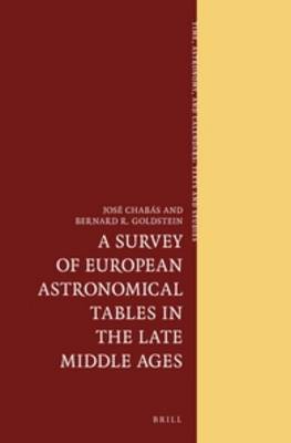 Book cover for A Survey of European Astronomical Tables in the Late Middle Ages