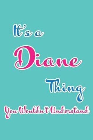 Cover of It's a Diane Thing You Wouldn't Understand