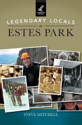 Book cover for Legendary Locals of Estes Park