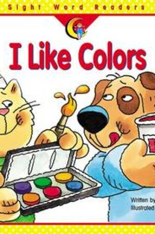 Cover of I Like Colors