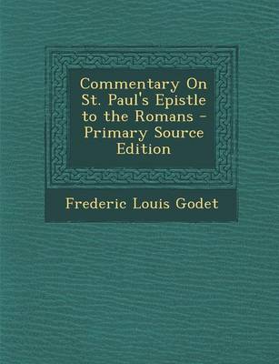 Book cover for Commentary on St. Paul's Epistle to the Romans - Primary Source Edition