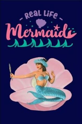 Cover of Real Life Mermaid