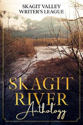 Book cover for Skagit River Anthology