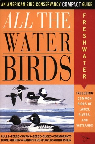 Cover of All the Waterbirds: Freshwater