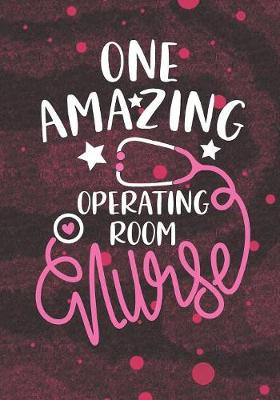 Book cover for One Amazing Operating Room Nurse