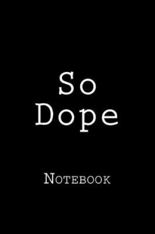 Cover of So Dope